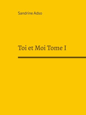 cover image of Toi et Moi Tome I